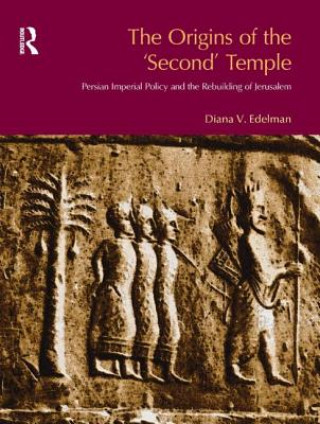 Kniha Origins of the Second Temple Diana Vikander Edelman