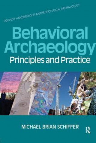 Könyv Behavioral Archaeology Michael Schiffer