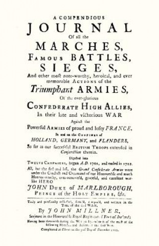 Carte Compendious Journal of All the Marches Famous Battles & Sieges (of Marlborough) Millner Serjeant John