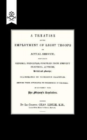 Carte Treatise on the Employment of Light Troops on Actual Service,1843 Lt.Col. Charle Leslie
