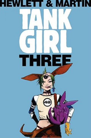 Könyv Tank Girl 3 (Remastered Edition) Alan Martin