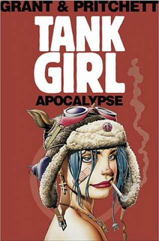 Könyv Tank Girl: Apocalypse (Remastered Edition) Alan Grant