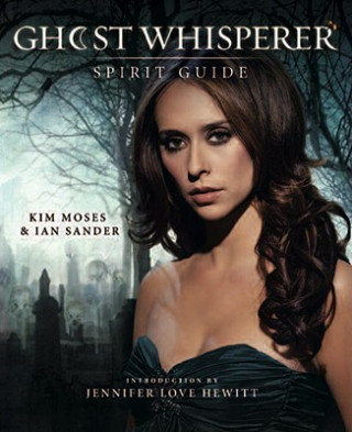 Книга Ghost Whisperer Spirit Guide Kim Moses