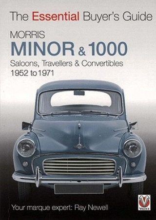 Könyv Essential Buyers Guide Morris Minor & 1000 Ray Newell