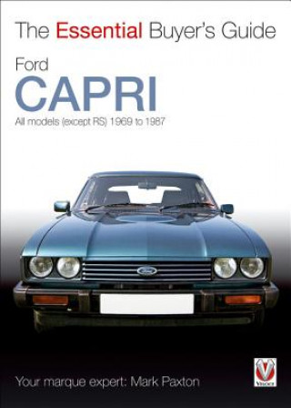 Könyv Essential Buyers Guide Ford Capri Mark Paxton