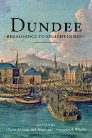 Książka Dundee 1600-1800 Charles McKean