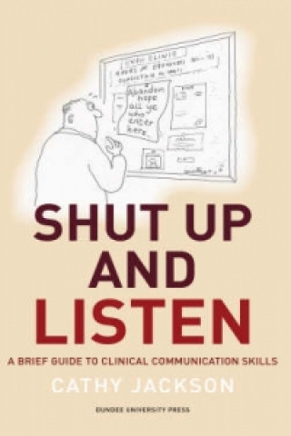 Livre Shut Up and Listen Cathy Jackson