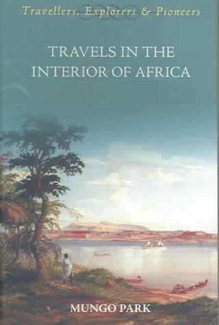 Book Travels in the Interior of Africa Mungo Park