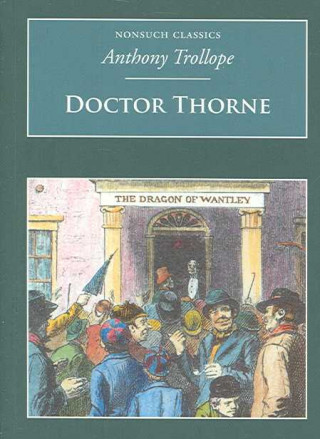 Carte Doctor Thorne Anthony Trollope