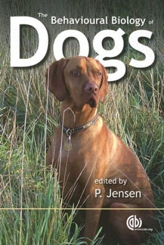 Könyv Behavioural Biology of Dogs Jensen
