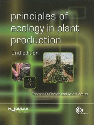 Kniha Principles of Ecology in Plant Production T R Sinclair