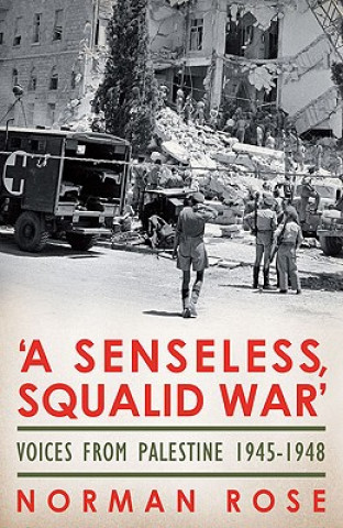 Книга Senseless, Squalid War Norman Rose