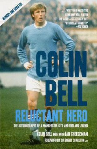 Carte Colin Bell - Reluctant Hero Colin Bell