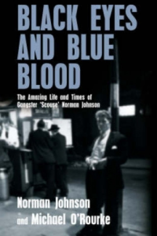 Livre Black Eyes and Blue Blood Norman Johnson