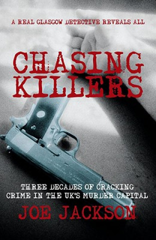 Kniha Chasing Killers Joe Jackson