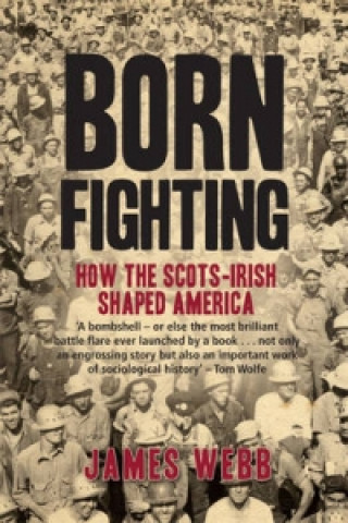 Kniha Born Fighting James Webb