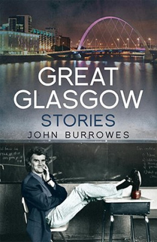 Kniha Great Glasgow Stories John Burrowes