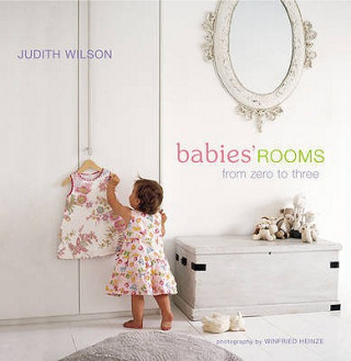 Kniha Babies' Rooms Judith Wilson