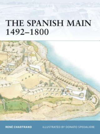 Carte Spanish Main 1492-1800 René Chartrand