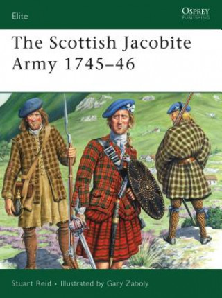 Kniha Scottish Jacobite Army 1745-46 Stuart Reid