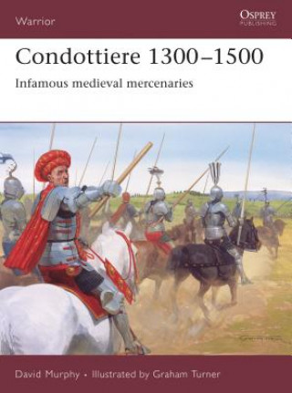 Kniha Condottiere 1300-1500 David Murphy