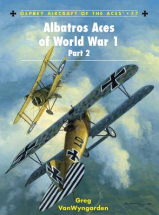 Kniha Albatros Aces of World War 1 Part 2 Greg VanWyngarden