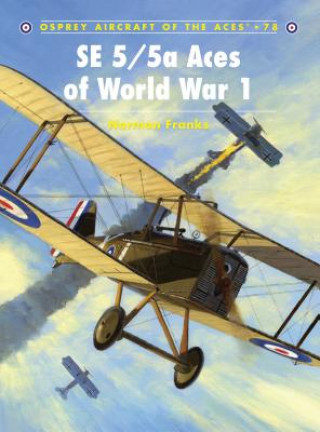 Książka SE 5/5a Aces of World War 1 Norman L R Franks