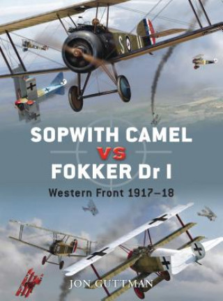 Kniha Sopwith Camel vs Fokker Dr I Jon Guttman