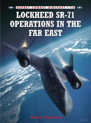 Książka Lockheed Sr-71 Operations in the Far East Paul F Crickmore