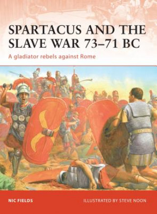 Kniha Spartacus and the Slave War 73-71 BC Nic Fields