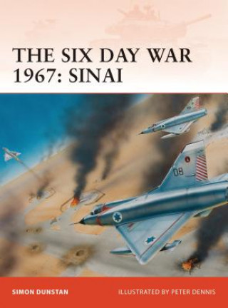 Könyv Six Day War 1967: Sinai Simon Dunstan