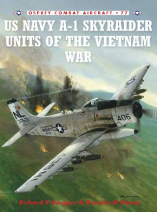 Könyv US Navy A-1 Skyraider Units of the Vietnam War Rick Burgess