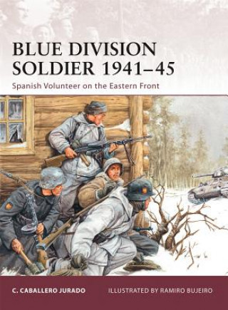 Kniha Blue Division Soldier 1941-45 Carlos Caballero Jurado