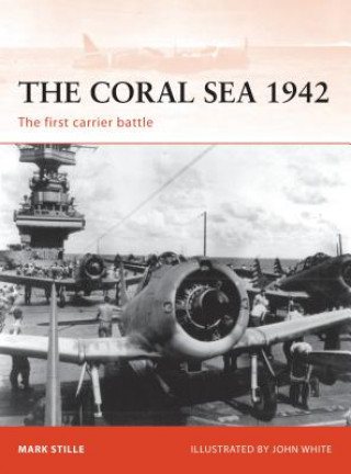 Könyv Coral Sea 1942 Mark Stille