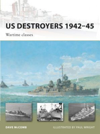 Kniha US Destroyers 1942-45 Dave McComb