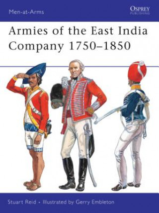 Book Armies of the East India Company 1750-1850 Stuart Reid