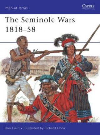 Kniha Seminole Wars 1818-58 Ron Field