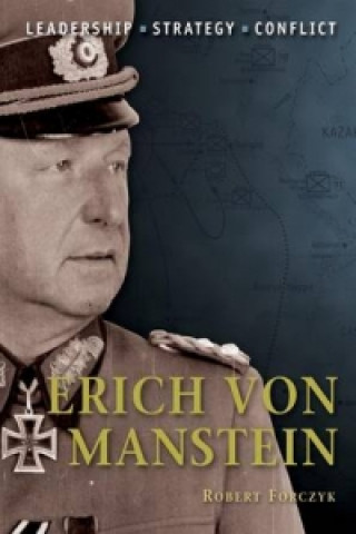 Carte Erich von Manstein Robert Forczyk