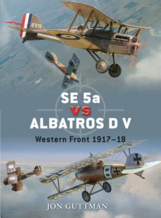 Kniha SE 5a vs Albatros D V Jon Guttman