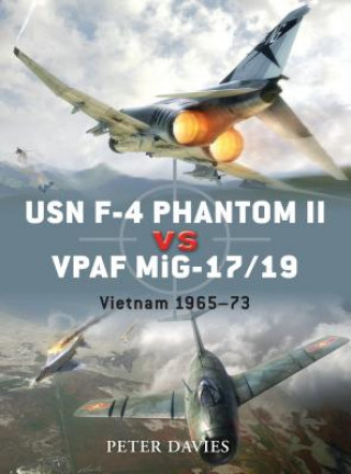 Kniha USN F-4 Phantom II vs VPAF MiG-17/19 Peter Davies