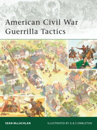 Könyv American Civil War Guerrilla Tactics Sean McLachlan