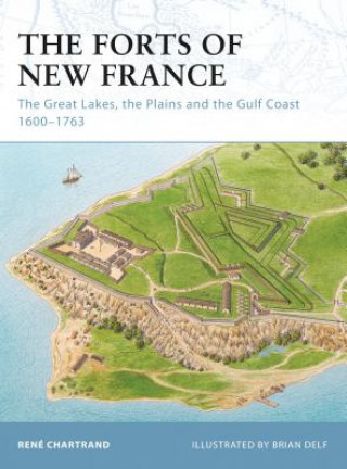 Carte Forts of New France René Chartrand