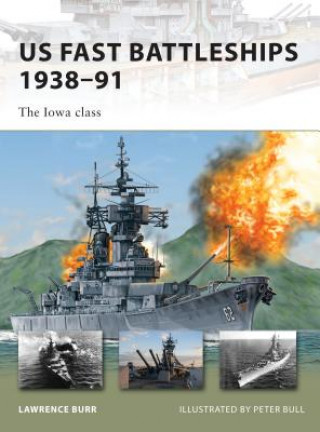 Buch US Fast Battleships 1938-91 Lawreence Burr