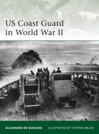 Kniha US Coast Guard in World War II Alejandro de Quesada