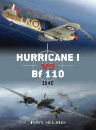 Kniha Hurricane I vs Bf 110 Tony Holmes