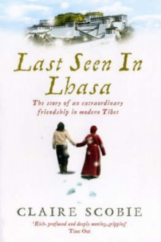 Książka Last Seen in Lhasa Claire Scobie