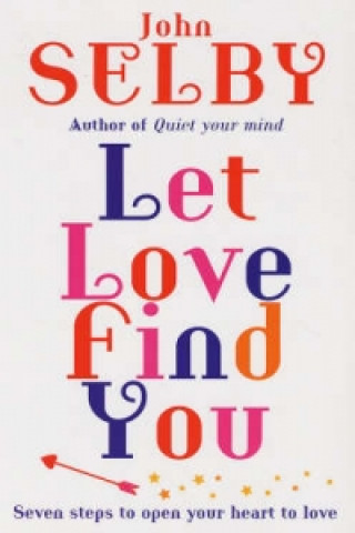 Carte Let Love Find You John Selby