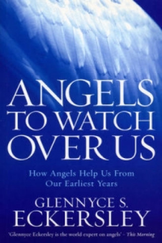 Knjiga Angels to Watch Over Us Glennyce Eckersley