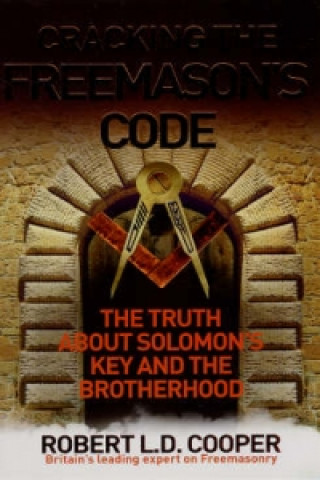 Książka Cracking the Freemason's Code Robert L. D. Cooper