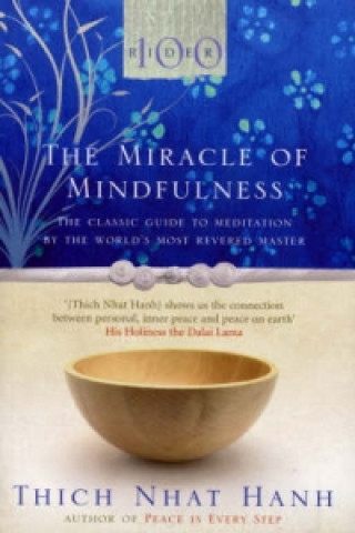 Kniha The Miracle Of Mindfulness Thich Nhat Hanh